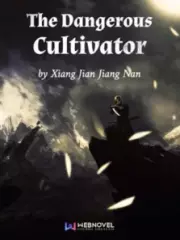 The Dangerous Cultivator